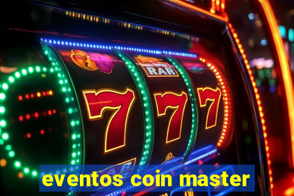 eventos coin master